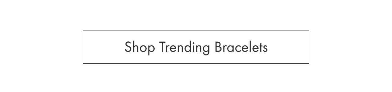 Shop Trending Bracelets 
